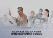 Usulan Pensiun ASN di Usia 70 Tahun: Antara Produktivitas dan Regenerasi